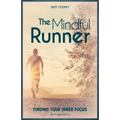 The Mindful Runner: Finding Your Inner Focus