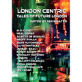 London Centric: Tales of Future London