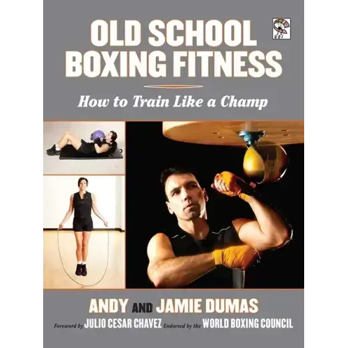 Old School Boxing Fitness: How to Train Like a Champ