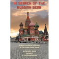 In Search of The Russian Bear