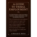 A Guide to Tribal Employment
