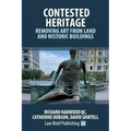 Contested Heritage - Removing Art from Land and Historic Buildings