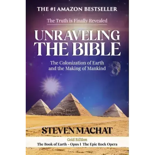 Unraveling the Bible: The Colonization of Earth and the Making of Mankind