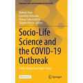 Socio-Life Science and the Covid-19 Outbreak: Public Health and Public Policy