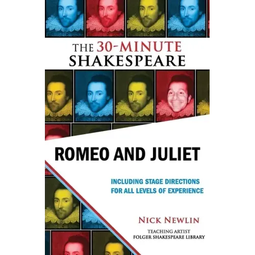 Romeo and Juliet: The 30-Minute Shakespeare