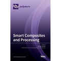 Smart Composites and Processing