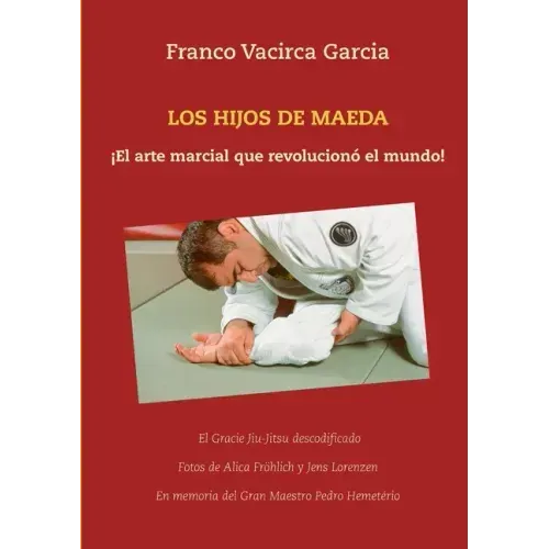 Los Hijos de Maeda: ¡El arte marcial que revolucionó el mundo!
