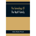 The Genealogy Of The Wyatt Family