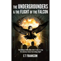 The Undergrounders & the Flight of the Falcon