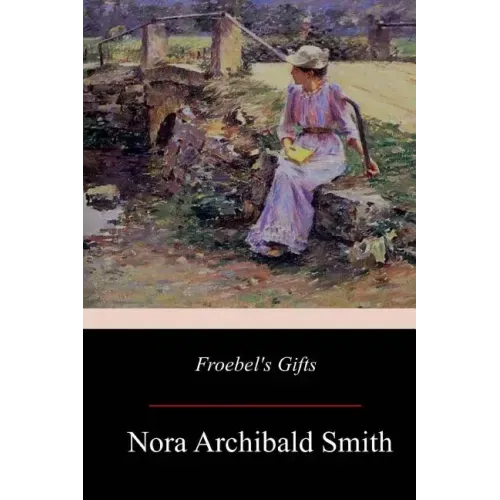 Froebel's Gifts