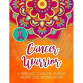 Cancer Warrior: A Breast Cancer Swear Word Coloring Book
