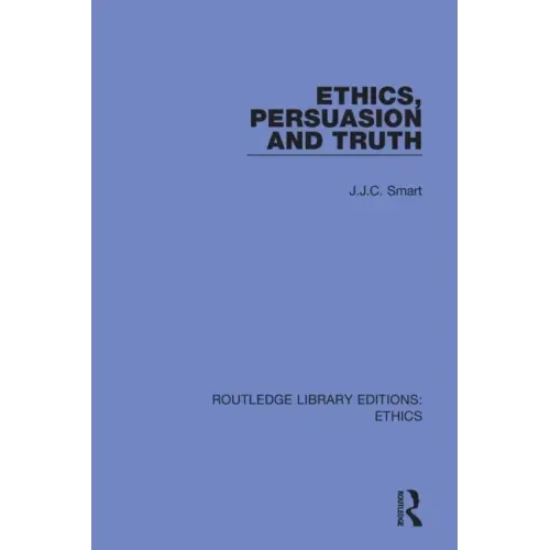 Ethics, Persuasion and Truth