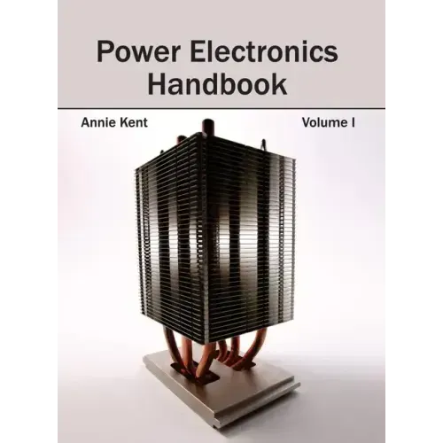 Power Electronics Handbook: Volume I