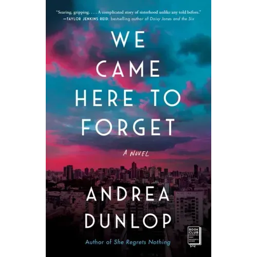 We Came Here to Forget