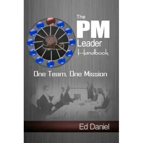 The PM Leader Handbook: One Team, One Mission