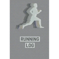 Running Log Book: Runners Journal, Daily Planner To Record Training, Races, Track Distance, Time and Goals, Personal Running Diary