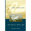 The Line's Eye: Poetic Experience, American Sight