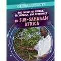 The Impact of Science, Technology, and Economics in Sub-Saharan Africa