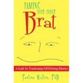 Taming Your Inner Brat