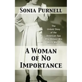 A Woman of No Importance: The Untold Story of the American Spy Who Helped Win World War II
