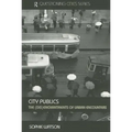City Publics: The (Dis)enchantments of Urban Encounters