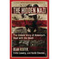 The Hidden Nazi: The Untold Story of America's Deal with the Devil
