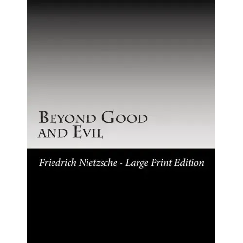 Beyond Good and Evil: Large Print