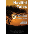 Hadithi Tales: Folklore, Fairy Tales and Legends from East Africa