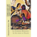 The Lily of the Valley: La Comédie Humaine: Le Lys dans la Vallée