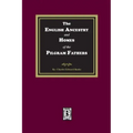 The English Ancestry and Homes of the Pilgrim Fathers