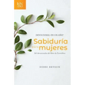 Devocional En Un Año -- Sabiduría Para Mujeres: 365 Devocionales del Libro de Proverbios