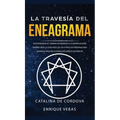 La travesía del Eneagrama: Encontrando el camino de regreso a la espiritualidad dentro de ti: la guía fácil de los 9 tipos de personalidad sagrada: pa