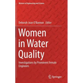 Women in Water Quality: Investigations by Prominent Female Engineers