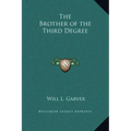 The Brother of the Third Degree