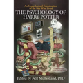 The Psychology of Harry Potter: An Unauthorized Examination of the Boy Who Lived