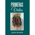 Primeras Vidas