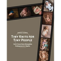 Tiny Knits for Tiny People