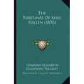 The Fortunes Of Miss Follen (1876)