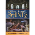 Best-Loved Saints: Inspiring Biographies of Popular Saints for Young Catholics and Adults