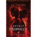 Spirit Prophecy: Book 2 of The Gateway Trilogy