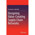 Designing Value-Creating Supply Chain Networks