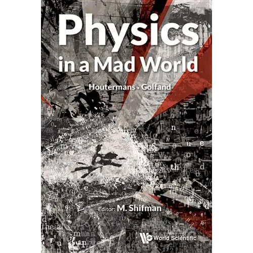 Physics in a Mad World