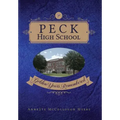 Peck High School: Golden Years Remembered