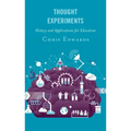 Thought Experiments: History and Applications for Education