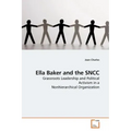 Ella Baker and the SNCC