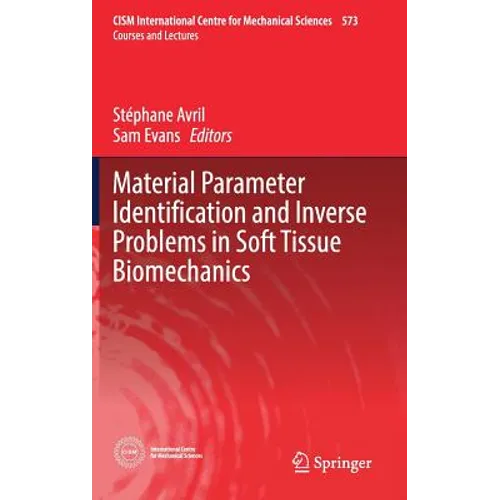 Material Parameter Identification and Inverse Problems in Soft Tissue Biomechanics