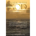 Walk with God and Lay Aside Every Weight: "Wherefore Seeing We Also Are Compassed About with so Great a Cloud of Witnesses, Let Us Lay Aside Every Wei