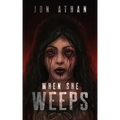 When She Weeps