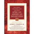 Reaching, Teaching and Growing African-American Believers