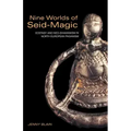 Nine Worlds of Seid-Magic: Ecstasy and Neo-Shamanism in North European Paganism